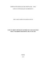 O USO DO CIMENTO OBTURADOR CONTENDO MTA COMO UMA OPÇÃO PARA O TRATAMENTO ENDODÔNTICO RELATO DE CASO (FINAL).pdf